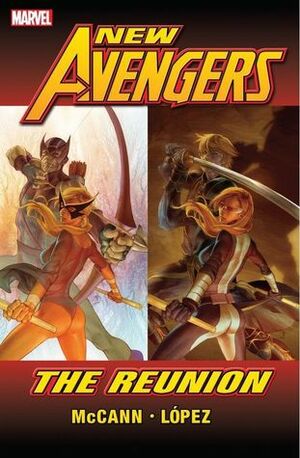 New Avengers: The Reunion by Jim McCann, David López