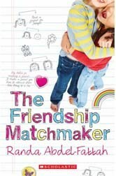 The Friendship Matchmaker by Randa Abdel-Fattah
