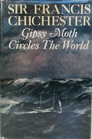 Gypsy Moth Circles The World by Francis Chichester