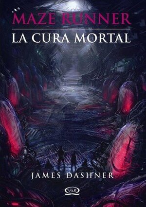 La Cura Mortal (the Death Cure) by James Dashner