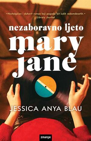 Nezaboravno ljeto Mary Jane by Jessica Anya Blau