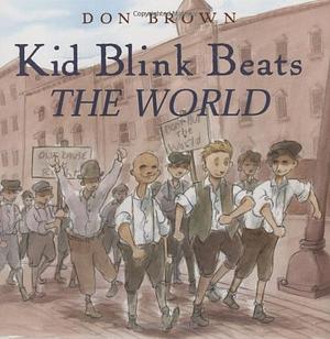 Kid Blink Beats the World by Don Brown