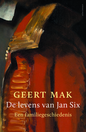 De levens van Jan Six by Geert Mak