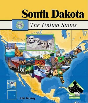 South Dakota by Julie Murray