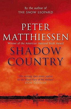 Shadow Country by Peter Matthiessen