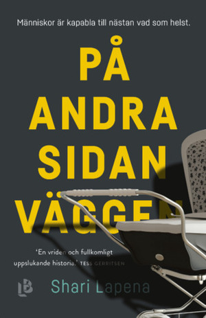 På andra sidan väggen by Shari Lapena