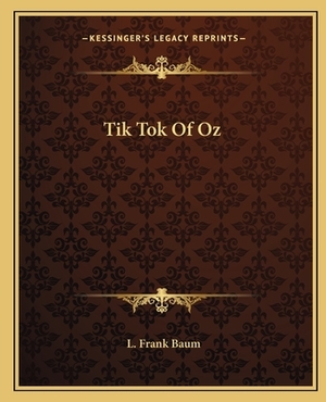 Tik Tok of Oz by L. Frank Baum