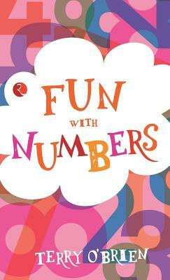 Fun With Numbers (Fun Series) by Terry O’Brien
