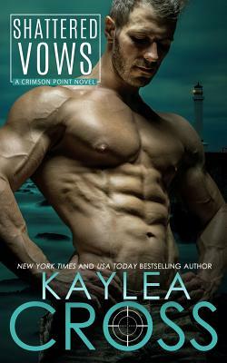 Shattered Vows by Kaylea Cross