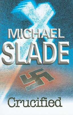 Crucified by Michael Slade