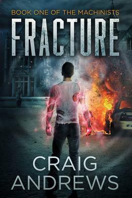 Fracture by Craig Andrews