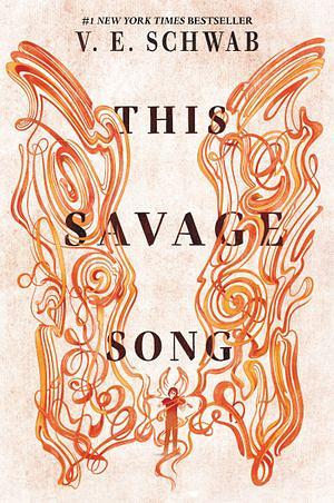 The Savage Song by V.E. Schwab