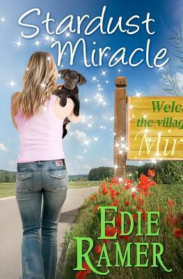 Stardust Miracle: A Miracle Interrupted novel by Edie Ramer