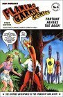 Flaming Carrot Comics: Fortune Favors the Bold! (Flaming Carrot Collected Album No. 4) by Bob Burden