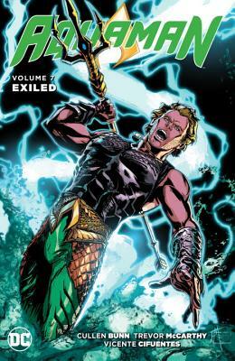 Aquaman, Volume 7: Exiled by Cullen Bunn