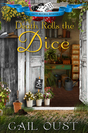 Death Rolls the Dice by Gail Oust