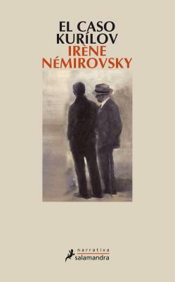 El caso Kurilov by Irène Némirovsky