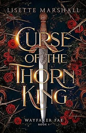 Curse of the Thorn King by Lisette Marshall