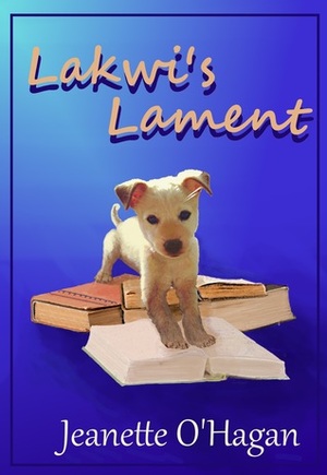 Lakwi's Lament by Jeanette O'Hagan