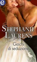 Giochi di seduzione by Stephanie Laurens