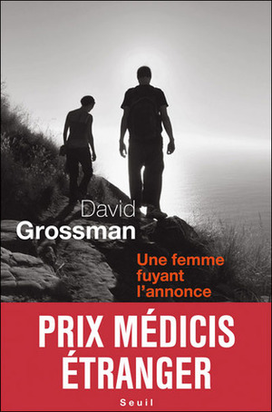 Une femme fuyant l'annonce by David Grossman, Sylvie Cohen