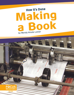 Making a Book by Wendy Hinote Lanier