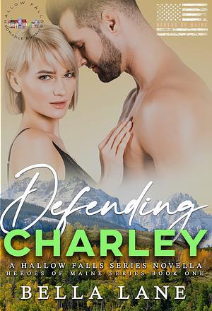 Defending Charley by Bella Lane, Bella Lane
