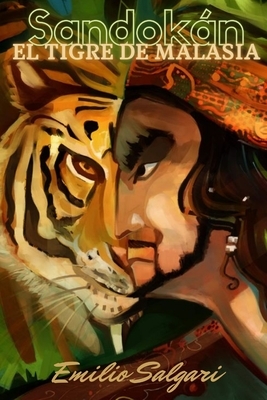 Sandokán: El tigre de Malasia by Emilio Salgari