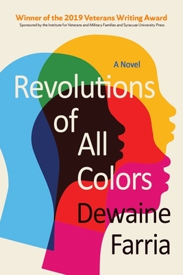 Revolutions of All Colors by Dewaine Farria