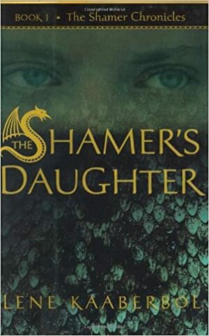 The Shamer's Daughter by Lene Kaaberbøl