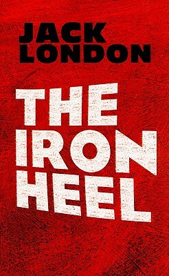 The Iron Heel by Jack London