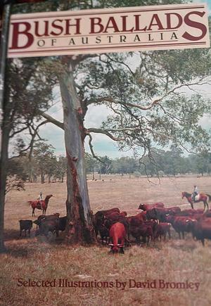 Bush Ballads of Australia by David Bromley
