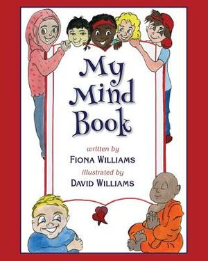 My Mind Book by Fiona Maria Williams