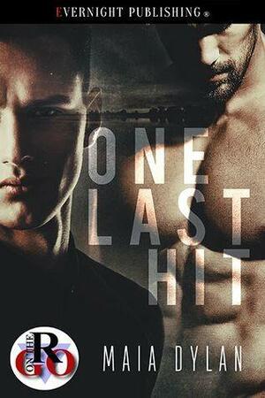One Last Hit by Maia Dylan
