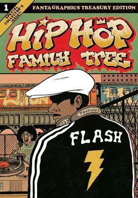 Hip Hop Family Tree, Vol. 1: 1970s-1981 by Ed Piskor