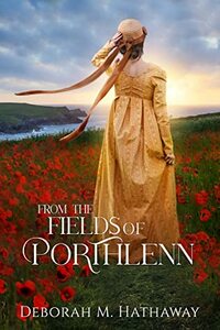From the Fields of Porthlenn by Deborah M. Hathaway