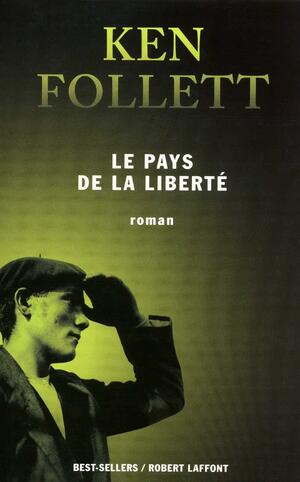 Le pays de la liberté by Jean Rosenthal, Ken Follett