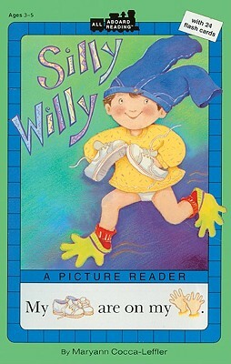 Silly Willy by Maryann Cocca-Leffler