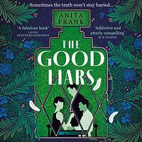 The Good Liars by Anita Frank