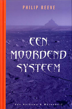 Een Moordend Systeem by Philip Reeve