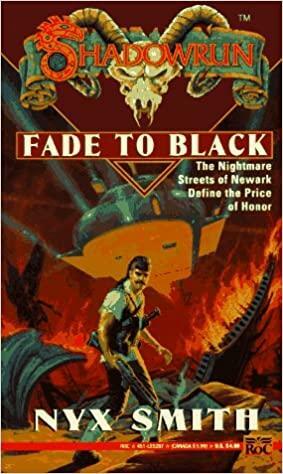 Shadowrun 13: Fade to Black by Nyx Smith