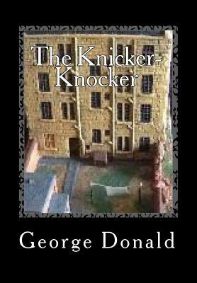 The Knicker-Knocker by George Donald