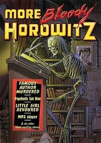 More Bloody Horowitz by Anthony Horowitz