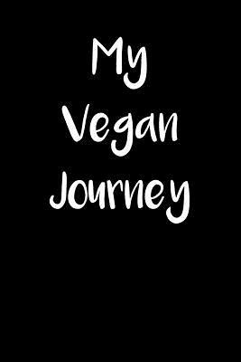 My Vegan Journey by Lynn Lang