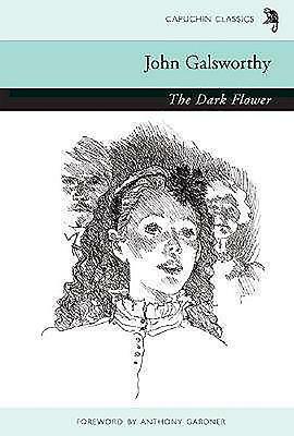 The Dark Flower by John Galsworthy