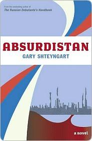 Absurdistan by Gary Shteyngart