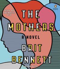 The Mothers by Brit Bennett