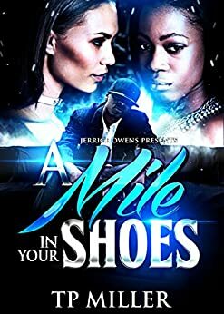 A Mile In Your Shoes by T.P. Miller