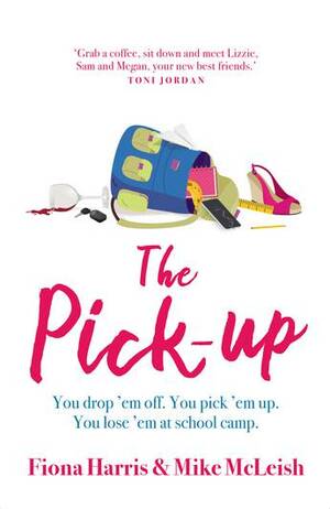 The Pick-up by Mike McLeish, Fiona Harris