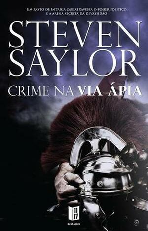 Crime na Via Ápia by Steven Saylor